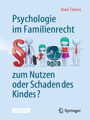 cover image of Psychologie im Familienrecht--zum Nutzen oder Schaden des Kindes?